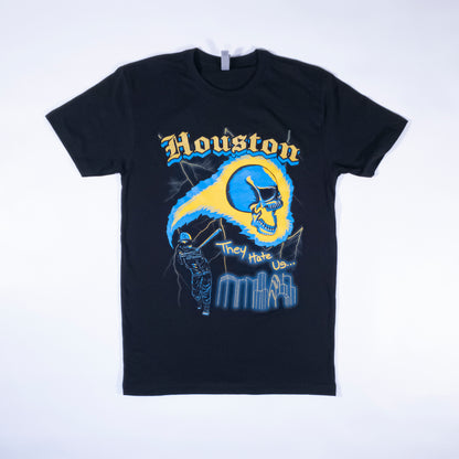 They Hate Us T-Shirt